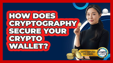 How Does Cryptography Secure Your Crypto Wallet?