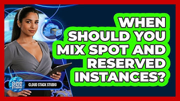 When Should You Mix Spot And Reserved Instances?