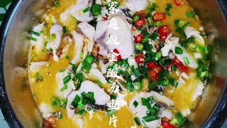 如何做家庭版酸汤鱼，做法簡單，汤色金黄，鱼肉嫩似豆腐，开胃又下饭