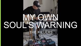 The Killers // My Own Soul's Warning - guitar cover