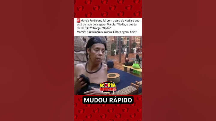 FALSA? Márcia Fu diz que agora foi com a cara de Nadja e que está do lado dela,depois de falar mal👀