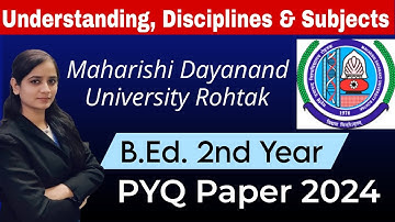 understanding disciplines and subjects previous year question paper | mdu b.ed 2nd year ques #mdu
