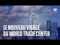 Le nouveau visage du world trade center  new york 20 ans aprs les attentats