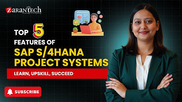 Top 5 Features of SAP S/4HANA Project Systems | ZaranTech
