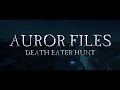 Auror Files: Death Eater Hunt (2017)