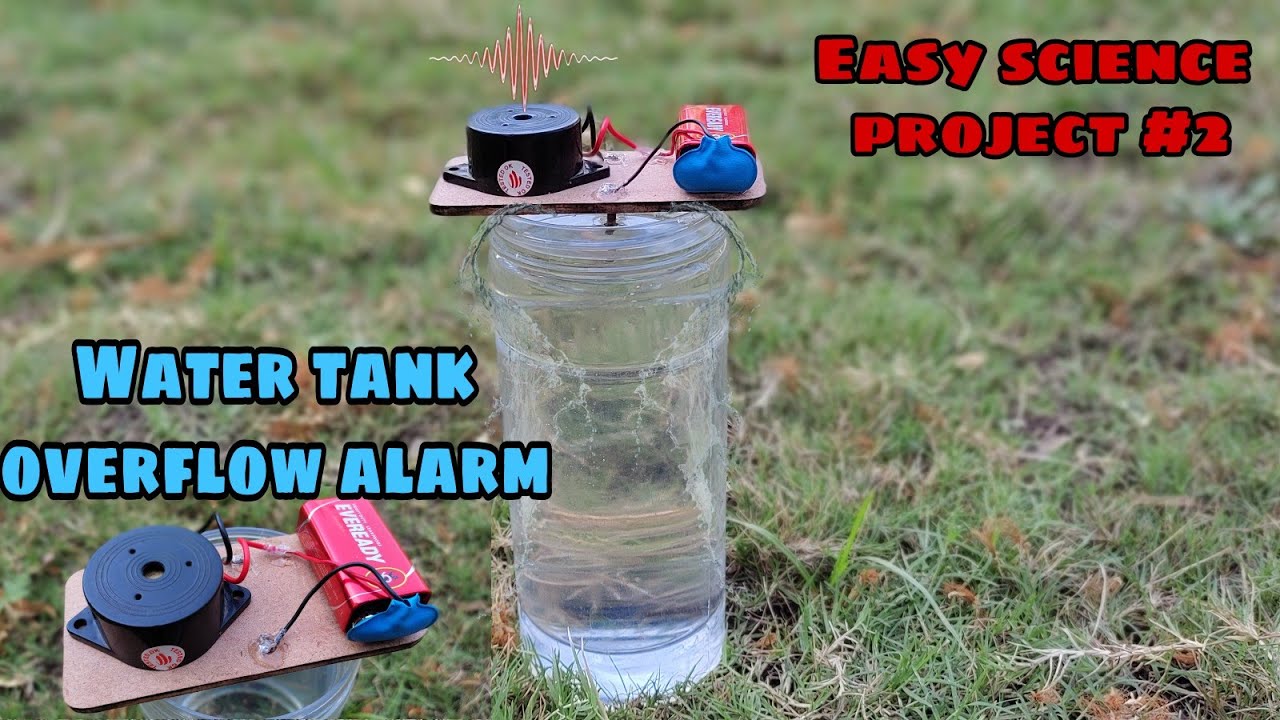 How to make water tank alarm Water tank alarm Easy science project