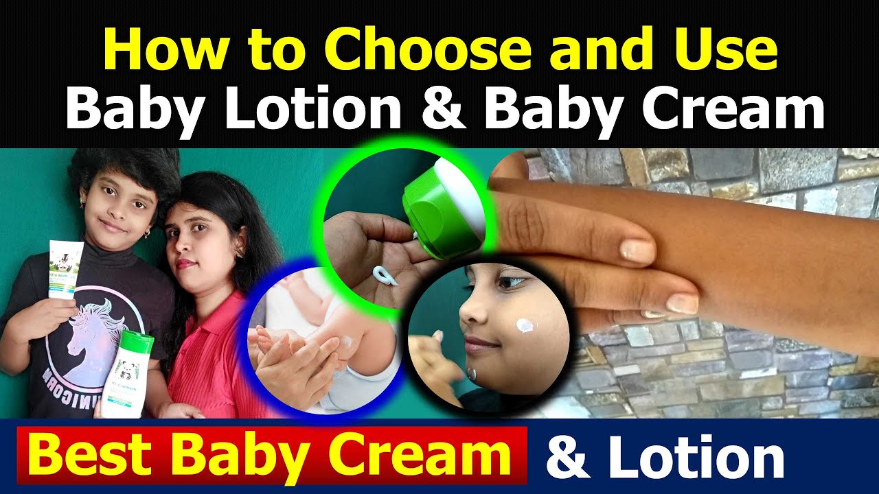 How to Choose and Use Baby Moisturizing Lotion & Baby Milky Soft Face