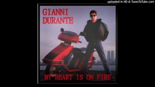 Gianni Durante - My Heart Is On Fire (Italo-Disco)