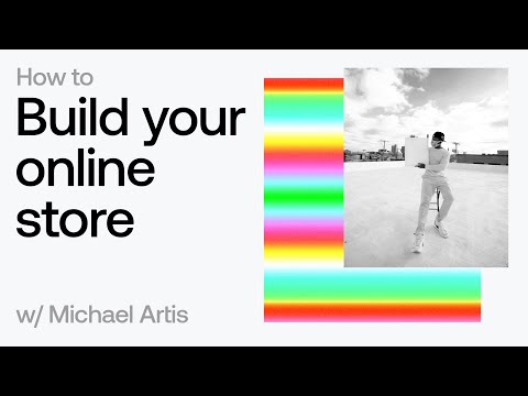 Build Your Online Store With Michael Artis | Launch on Universe