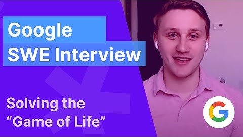 Google Software Engineering Mock Interview: John Conway