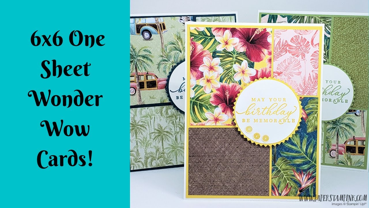 6x6 One Sheet Wonder Cards Using Tropical Oasis Part 1 YouTube