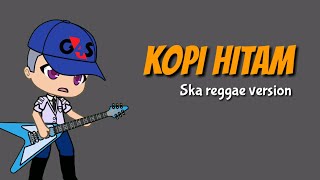 Kopi hitam | cover animasi | ska reggae version