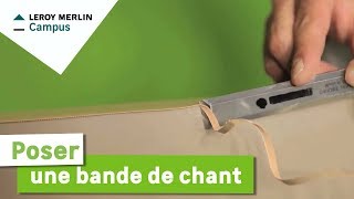 Comment poser une bande de chant ? Leroy Merlin 