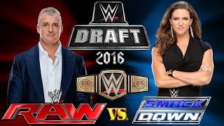 WWE Draft 2016 - Concept: (GM RAW & SmackDown, Superstars, Championships)