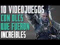 10 DLCs de VIDEOJUEGOS que fueron MARAVILLOSOS