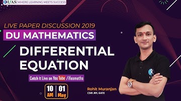 LIVE PAPER DISCUSSION 2019 | DU MATHEMATICS | DIFFERENTIAL EQUATION