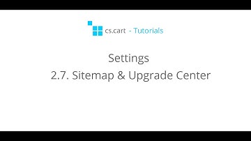CS-Cart Tutorials. Online Shopping Cart Settings - Sitemap & Upgrade Center in CS-Cart