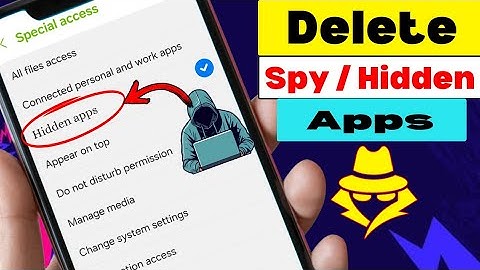 How to Delete Hidden or Spying Apps From Your Phone 2025