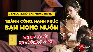 3 Sai Lầm Thường Gặp Khiến Bạn Không Thu Hút Được Tiền Bạc, Tình Yêu, Hạnh Phúc