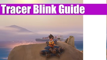 Goober Guides| Tracer Blink Guide