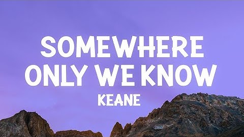 Thumbnail of Somewhere only we know keane mp3 (official music video) #musicvideo