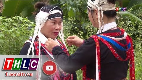 Độc đáo trang phục người Dao Tuyển | THLC