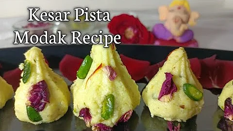 Modak Recipe | Kesar Pista Modak |Ganesh chaturthi...