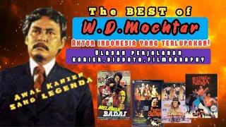 The BEST of WD.MOCHTAR[Aktor Indonesia Yang TERLUPAKAN]Berikut ulasan perjalanan karier,Filmography✓