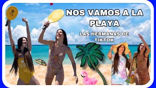 Vamos A La Playa Las Hermanas De Tiktok