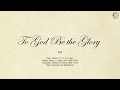 341 to god be the glory  sda hymnal  the hymns channel