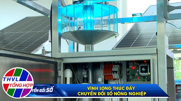 Chuyển đổi số: Vĩnh Long thúc đẩy chuyển đổi số nông nghiệp