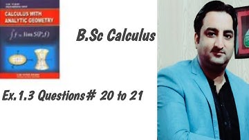 B.SC Calculus Exercise 1.3 Questions number 20 to 21
