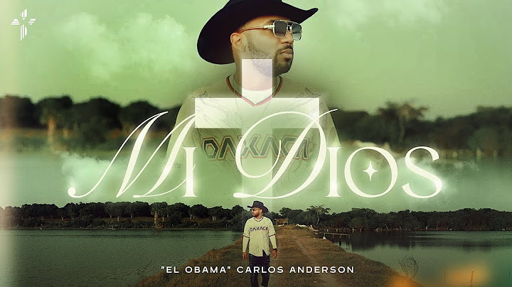 Mi Dios - "El Obama" Carlos Anderson (Video Oficial)