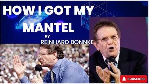 HOW REINHARD BONNKE GOT HIS MANTLE