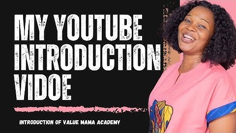 MY FIRST YOUTUBE VIDEO (Introduction video) GET TO KNOW ME #newyoutuber