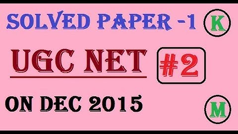 UGC NET 2015 Solved Paper 1(Dec 2015) | part - 2