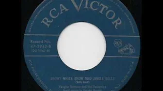 Vaughn Monroe And His Orchestra " Snowy White Snow And Jingle Bells " Vaughn Monroe And His Orchestra " Snowy White Snow And Jingle Bells "