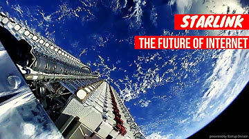 SpaceX - How Starlink Will Change the Infrastructure of Internet Forever (2020)