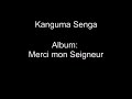 Kanguma senga   album merci mon seigneur