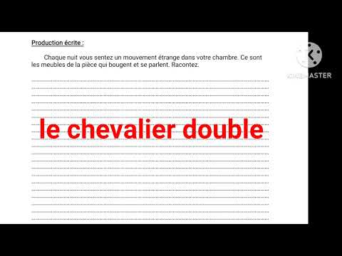 tronc commun le chevalier double rédiger une nouvelle fantastique décrire un mouvement étrange