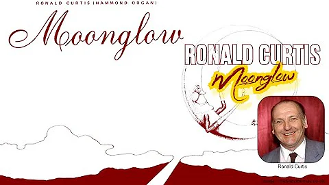 Moonglow - Ronald Curtis - Hammond Organ (1080p HD...