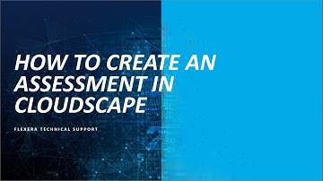 How to Create an Assessment in CloudScape