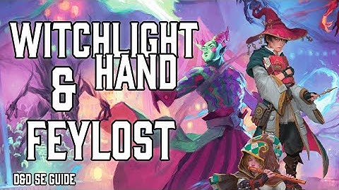Witchlight Hand & Feylost Backgrounds | Wild Beyond the Witchlight | DND 5e