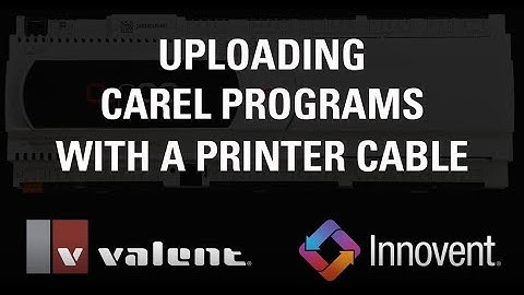 Uploading Carel Programs With A Printer Cable