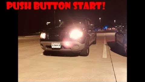 Putting Push Button Ignition, Remote Start AND Keyless Entry On My 2003 Sport Trac!