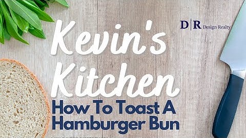 How To Toast A Hamburger Bun