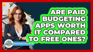 Are Paid Budgeting Apps Worth It Compared To Free Ones? - Your Guide to Budgeting