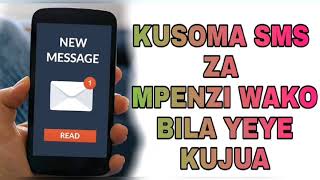 CODE MPYA ZA KUSOMA SMS ZA MPENZI WAKO BILA YEYE KUJUA,