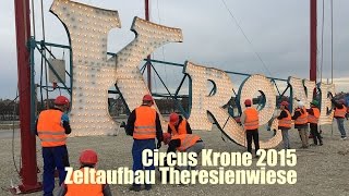 Circus Krone 2015 - Zeltaufbau Theresienwiese am 16.03.2015