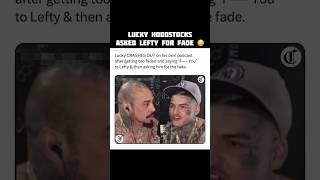 Lucky Hoodstocks Asked Lefty Gunplay For A Fade 